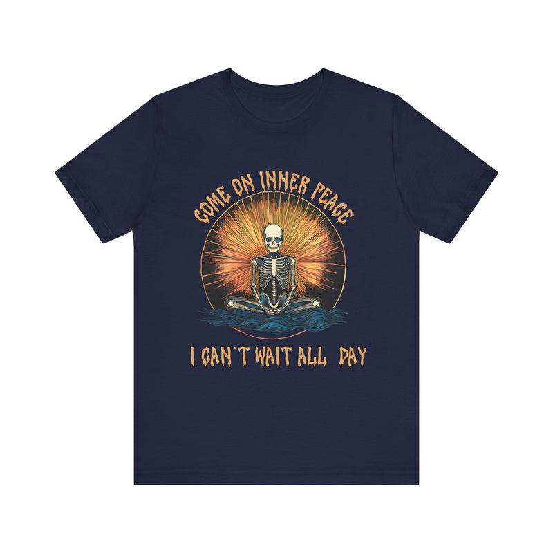 Come On Inner Peace - Unisex Jersey Short Sleeve Tee
