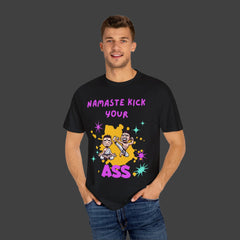 Namaste Kick Your Ass Unisex Garment-Dyed T-Shirt - Fun Yoga Humor Tee