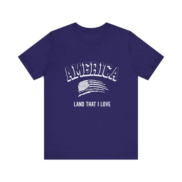 Patriotic Tee - America Land That I Love Unisex Jersey