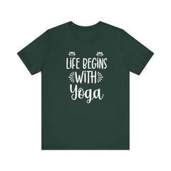 Life Begins with Yoga - Unisex Jersey Short Sleeve Tee