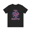 Chill, The Universe is Winging it too - Unisex Jersey Short Sleeve Tee