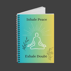 Inhale Peace, Exhale Doubt - Spiral Notebook - Ruled Line