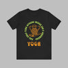 Yoga, The Only Time - Unisex Jersey Short Sleeve Tee