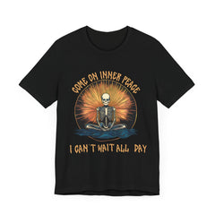 Come On Inner Peace - Unisex Jersey Short Sleeve Tee