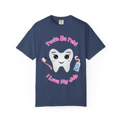 Dental Humor Unisex T-Shirt - "Tooth Be Told I Love My Job"