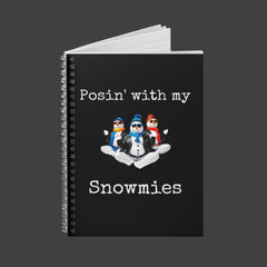 Posin' With My Snowmies - Spiral Notebook - Ruled Line
