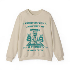 I Tried to Form a Gang.. - Unisex Heavy Blend™ Crewneck Sweatshirt