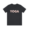 Yoga - Unisex Jersey Short Sleeve Tee