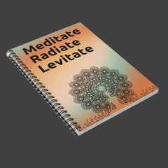 Meditate, Radiate, Levitate - Spiral Notebook - Ruled Line