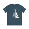 I Am Practicing....Unisex Jersey Short Sleeve Tee