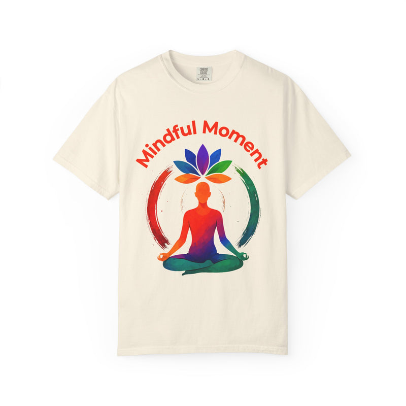 Mindful Moment Garment-Dyed T-Shirt, Meditation Tee, Relaxation Shirt, Yoga Apparel, Gift for Wellness Enthusiasts