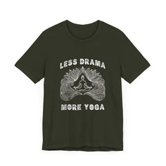 Less Drama, More Yoga - Unisex Jersey Short Sleeve Tee
