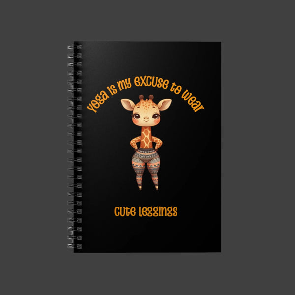 Yoga Is My Excuse To Wear Cute Leggings -Spiral Notebook - Ruled Line