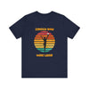 Stretch Now Wine Later - Unisex Jersey Short Sleeve Tee