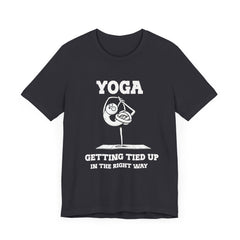 Yoga, Getting Tied Up - Unisex Jersey Short Sleeve Tee
