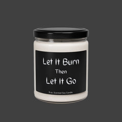 Let It Burn Scented Soy Candle - Relaxing Home Décor for Mindfulness & Self-Care