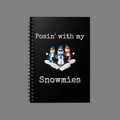 Posin' With My Snowmies - Spiral Notebook - Ruled Line