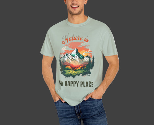 Nature is My Happy Place Unisex Garment-Dyed T-Shirt