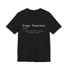 Yoga Teacher Definition - Unisex Jersey Short Sleeve Tee