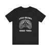 Less Drama, More Yoga - Unisex Jersey Short Sleeve Tee