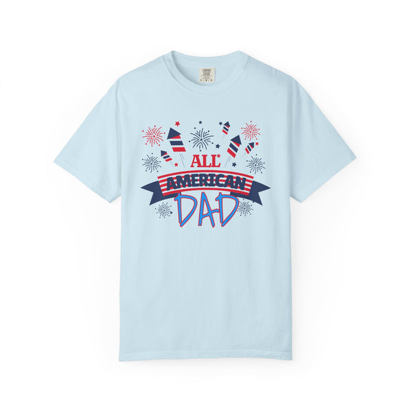All American Dad Unisex Garment-Dyed T-Shirt for Patriotic Celebrations