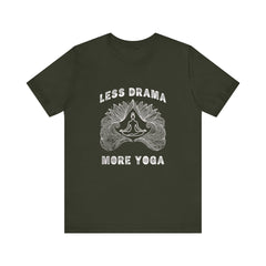 Less Drama, More Yoga - Unisex Jersey Short Sleeve Tee