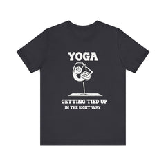 Yoga, Getting Tied Up - Unisex Jersey Short Sleeve Tee