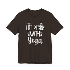 Life Begins with Yoga - Unisex Jersey Short Sleeve Tee