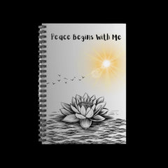 Peace Begins With Me - Spiral Notebook - Ruled Line