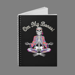 Om, My Bones - Spiral Notebook - Ruled Line