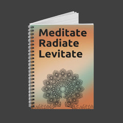 Meditate, Radiate, Levitate - Spiral Notebook - Ruled Line