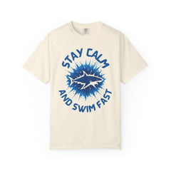 Stay Calm and Swim Fast Unisex Garment-Dyed T-Shirt