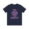 Chill, The Universe is Winging it too - Unisex Jersey Short Sleeve Tee