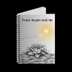Peace Begins With Me - Spiral Notebook - Ruled Line