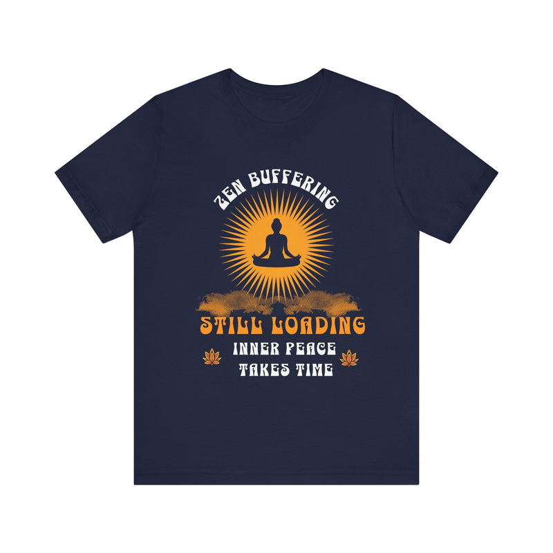 Zen Buffering - Unisex Jersey Short Sleeve Tee