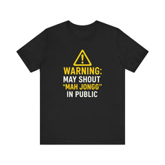 Warning Mah Jongg Shout Unisex Jersey Tee