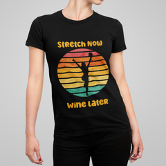 Stretch Now Wine Later - Unisex Jersey Short Sleeve Tee